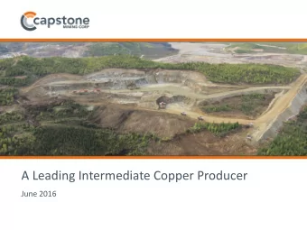 A Leading Intermediate Copper Producer  June 2016  1  Cautionary Note On Forward Looking
