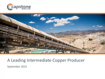 A Leading Intermediate Copper Producer  September 2015  1  Cautionary Note On Forward Looking