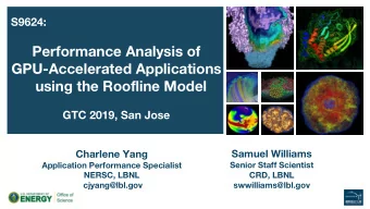 Performance Analysis of  GPU-Accelerated Applications  using the Roofline Model  GTC 2019, San Jose