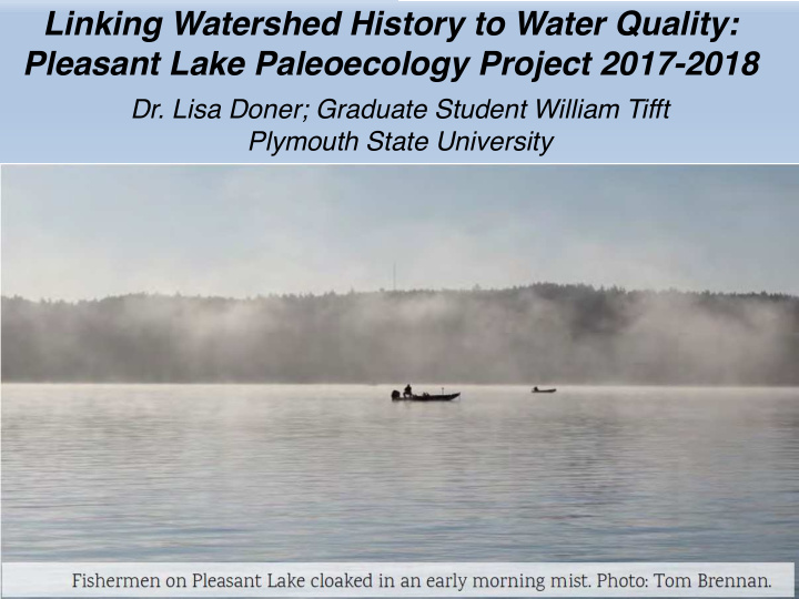 linking watershed history to water quality pleasant lake