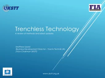 Trenchless Technology  A review of methods and latest updates  Matthew Izzard (Business Development