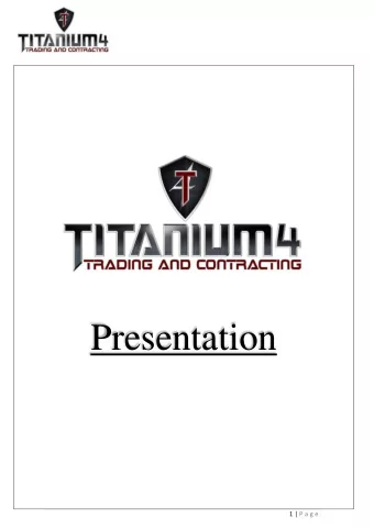 Presentation  1 | P a g e  Introduction:  Our company was founded by a group of well specialized