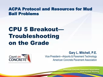 CPU 5 Breakout   Troubleshooting  on the Grade  Gary L. Mitchell, P.E. Vice President
