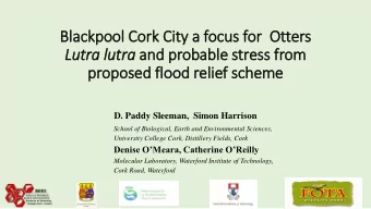 Lutra lutra ra and probable stress fr  from  proposed fl  flood relief scheme  D. Paddy Sleeman,