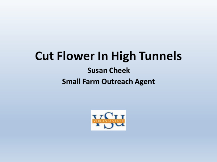 cut flower in high tunnels