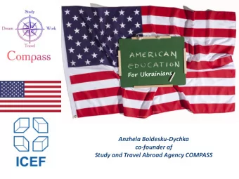 Anzhela Boldesku-Dychka  co-founder of  Study and Travel Abroad Agency COMPASS  Up to 1 million