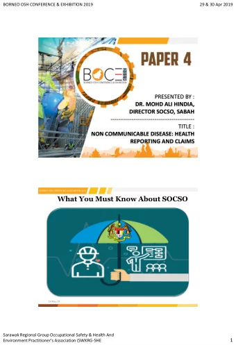 What You Must Know About SOCSO  13-May-19  Sarawak Regional Group Occupational Safety &amp; Health