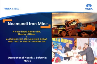 Noamundi Iron Mine  A 5-Star Rated Mine by IBM,  Ministry of Mines  &amp;  An ISO 9001:2015, ISO