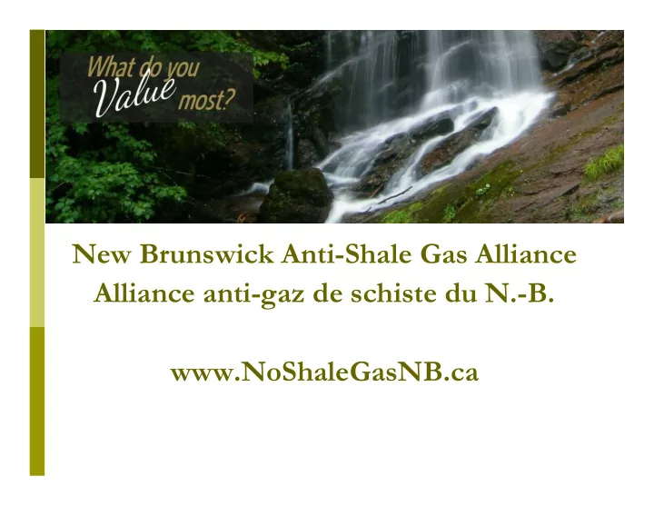 new brunswick anti shale gas alliance alliance anti gaz