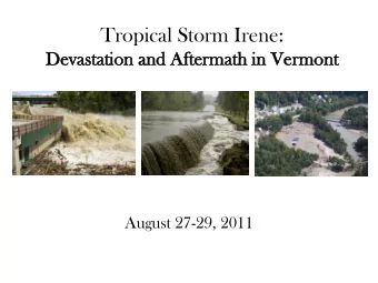 Tropical Storm Irene:  Dev  evastatio  astation  n an  and  d After  ermat  math  h in  n Ve  Verm