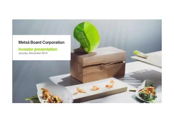 Mets Board Corporation  Investor presentation  JanuaryDecember 2019  Contents  This is Mets