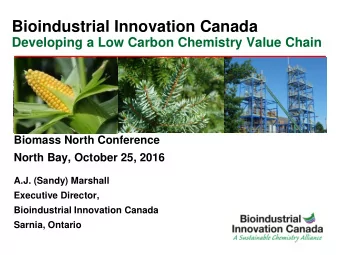Bioindustrial Innovation Canada  Developing a Low Carbon Chemistry Value Chain  Biomass North