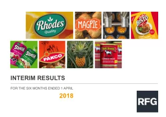 2018  PRESENTATION OUTLINE  REVIEW OF THE SIX MONTHS  1  2  FINANCIAL PERFORMANCE  TRADING