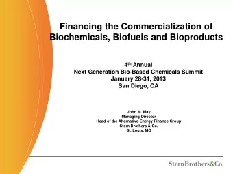 Financing the Commercialization of  Biochemicals, Biofuels and Bioproducts 4 th Annual  Next