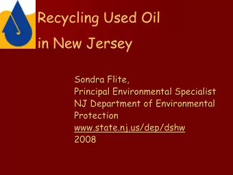 Recycling Used Oil  in New Jersey  Sondra Flite  Flite,  ,  Sondra  Principal Environmental