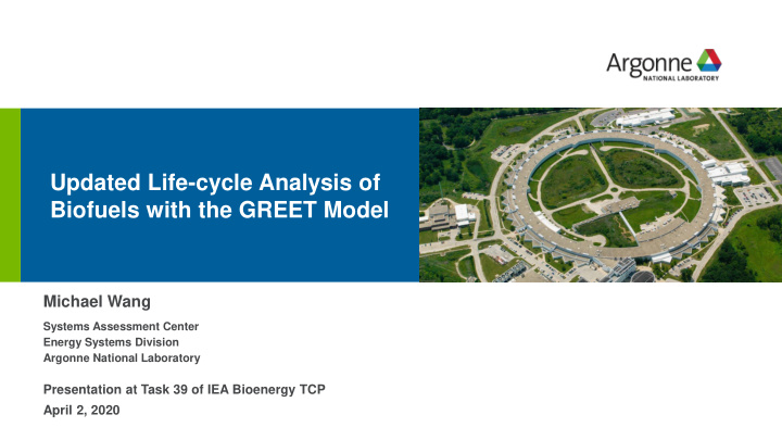 updated life cycle analysis of biofuels with the greet
