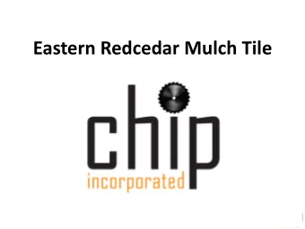 Eastern Redcedar Mulch Tile  Meet the Team  Overview  Mission Statement  Mulch Tile Process