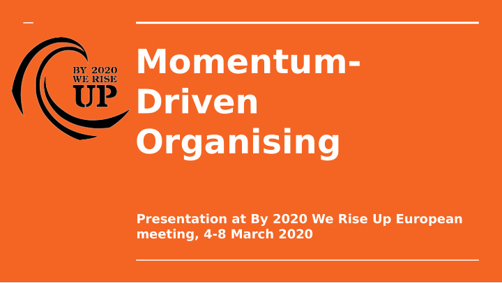 momentum driven organising