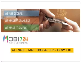 WE!ENABLE!SMART!TRANSACTIONS!ANYWHERE  Forward%Looking%Comments