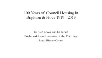 100 Years of Council Housing in  Brighton &amp; Hove 1919 - 2019  By Alan Cooke and Di Parkin