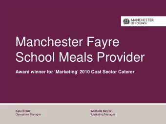 Manchester Fayre  School Meals Provider  Award winner for Marketing 2010 Cost Sector Caterer