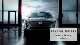 Q2 2020 RESULTS  July 29, 2020  Cadillac LYRIQ  (Pre-production model shown)  INFORMATION RELEVANT