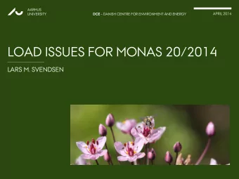 LOAD ISSUES FOR MONAS 20/2014  LARS M. SVENDSEN  AARHUS DCE  DANISH CENTRE FOR ENVIRONMENT AND