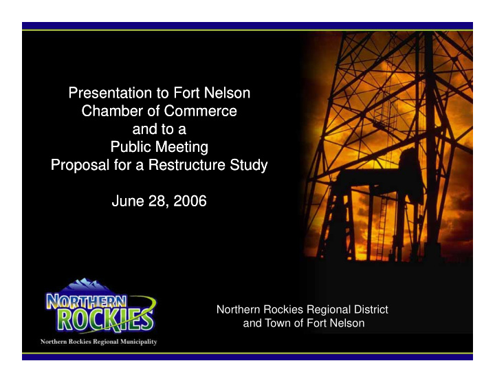 presentation to fort nelson presentation to fort nelson