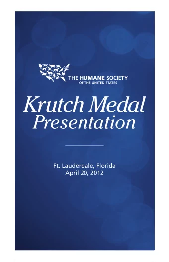 Krutch Medal  Presentation  Ft. Lauderdale, Florida  April 20, 2012  Anita W. Coupe, Esq.  David O.