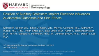 Position of Auditory Brainstem Implant Electrode Influences Audiometric Outcomes and