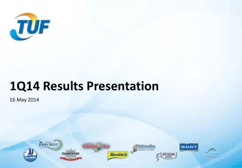 1Q14 Results Presentation 16 May 2014  Disclaimer  The information contained in our presentation is