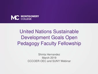 United Nations Sustainable  Development Goals Open  Pedagogy Faculty Fellowship  Shinta Hernandez