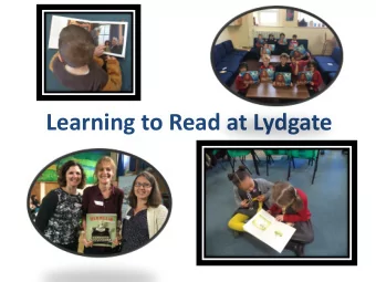 Learning to Read at Lydgate  What is reading?  Word-  Compre  reading  hension  (skill)  (skill)