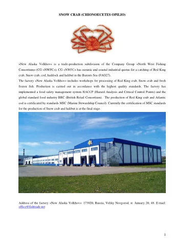SNOW CRAB (CHIONOECETES OPILIO)  New Alaska Volkhov  is a trade-production subdivision of the