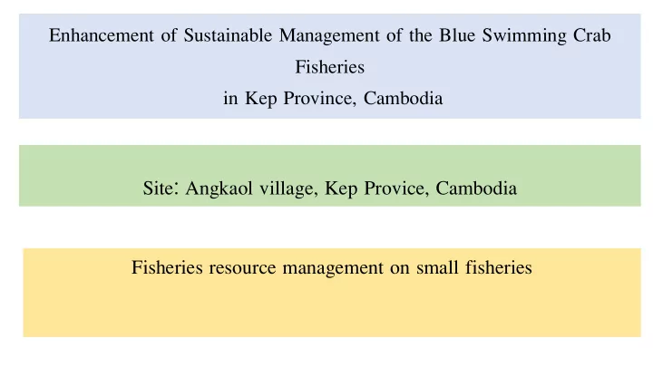 site angkaol village kep provice cambodia fisheries