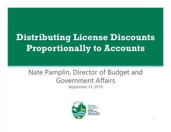 Distributing License Discounts  Proportionally to Accounts  Nate Pamplin, Director of Budget and