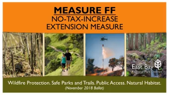 What is Measure FF?  Measure FF is on the November 2018 ballot to extend existing,