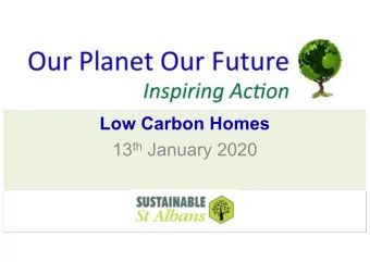 Low Carbon Homes 13 th January 2020  Low Carbon Homes  Welcome and Introduction  Retrofitting your