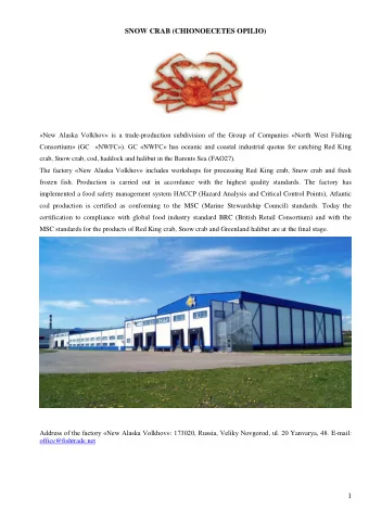 SNOW CRAB (CHIONOECETES OPILIO) New Alaska Volkhov is a trade - production subdivision of the