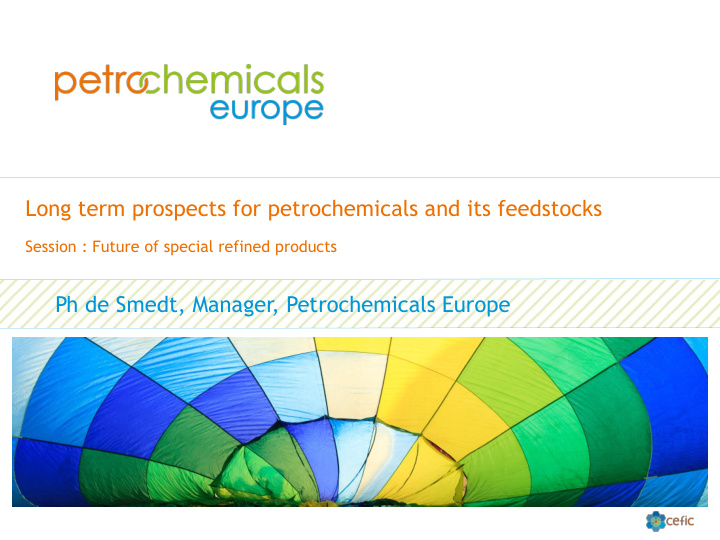 long term prospects for petrochemicals and its feedstocks