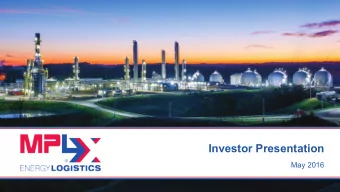 Investor Presentation  May 2016 Forward  Looking Statements  This presentation contains