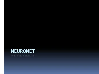 NEURONET    What  is  NeuroNet?    The  objective  of  the  NeuroNet