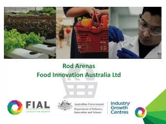Rod Arenas  Food Innovation Australia Ltd FOOD INNOVATION AUSTRALIA LTD  About us  National