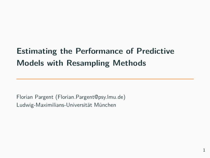 estimating the performance of predictive models with