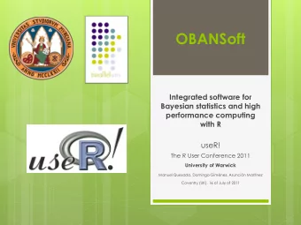 OBANSoft  Integrated software for  Bayesian statistics and high  performance computing  with R