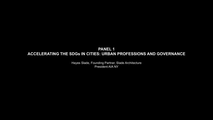 panel 1 accelerating the sdgs in cities urban professions