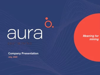 Meaning for  mining  Company Presentation  July, 2020  Disclaimer  Forward-Looking Information