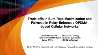Trade-offs in Sum-Rate Maximization and  Fairness in Relay-Enhanced OFDMA-  based Cellular Networks