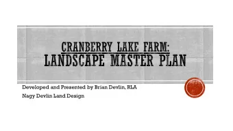Developed and Presented by Brian Devlin, RLA  Nagy Devlin Land Design  1963  Aerial  View  Natural