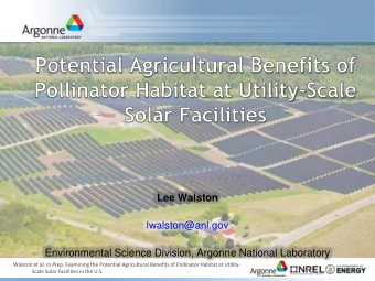 Lee Walston  lwalston@anl.gov  Environmental Science Division, Argonne National Laboratory Walston